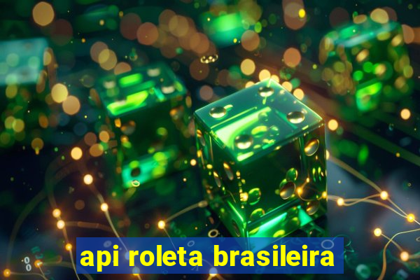 api roleta brasileira